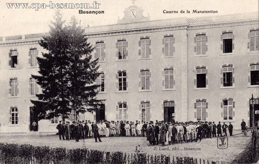 Besançon - Caserne de la Manutention